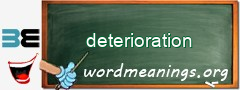 WordMeaning blackboard for deterioration
